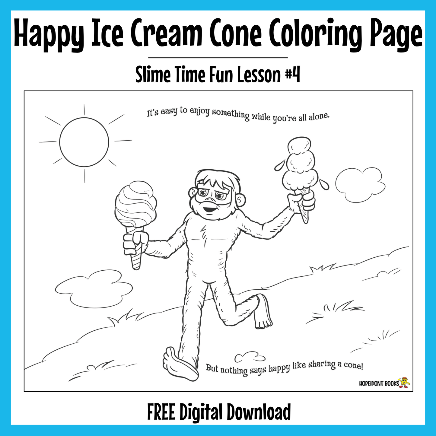 Happy HOPEiDONT Ice Cream Cone Coloring Page