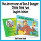 The Adventures of Buz & Budger: Slime Time Fun
