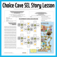 HOPEiDONT Choice Cave SEL Story Lesson